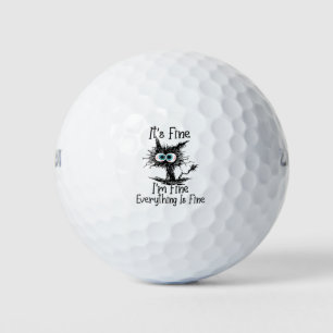 Balles De Golf Funny Black Cat It's Fine I'm Fine Everything Is F