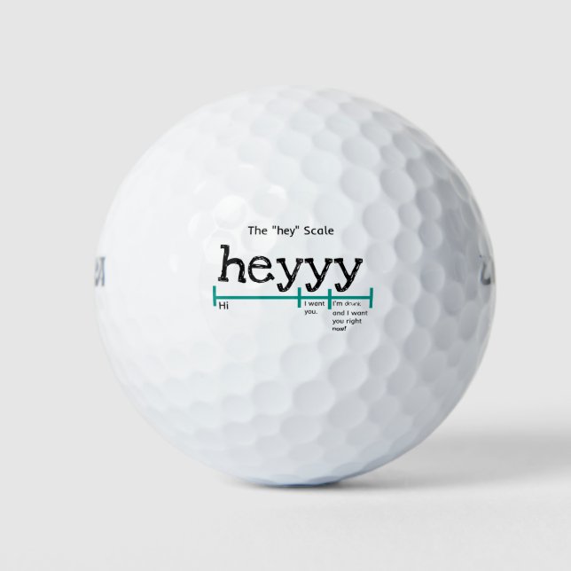 Balles De Golf Hey Scale Heyyyy Funny (Devant)
