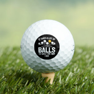 Balles De Golf Il faut beaucoup de couilles pour jouer au golf dr