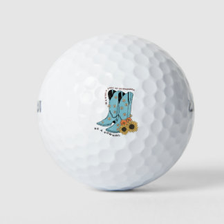 Balles De Golf In a World Full of Princesses Be a Cowgirl Boots