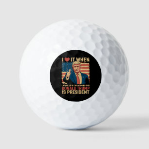 Balles De Golf J'adore quand je me réveille et que Trump est prés