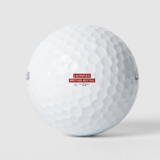 Balles De Golf J'ai survécu à une autre réunion (Devant)