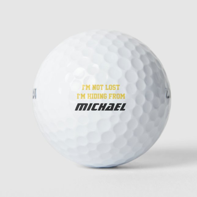 Balles De Golf Je ne suis pas perdu Je me cache d'un nom personna (Devant)