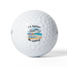 Je préférerais être en train de jouer au golf