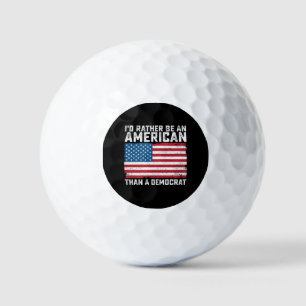 Balles De Golf Je préférerais être un Américain qu'un démocrate