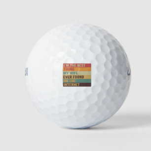 Balles De Golf Je suis la meilleure chose que ma femme ait jamais