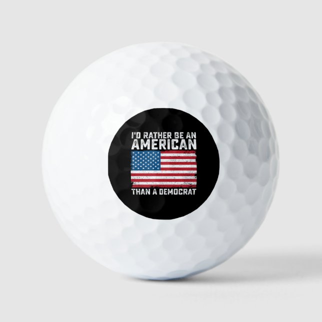 Balles De Golf Je Suis Plutôt Américain Qu'Démocrate (Recto)