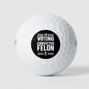 Balles De Golf Je vote pour le condamné Felon Pro Trump 2024