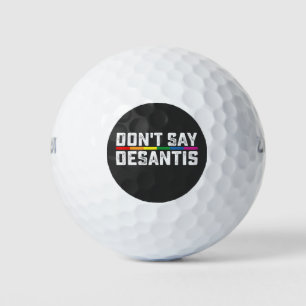 Balles De Golf La fierté LGBT ne dit pas Desantis Gay Lesbian