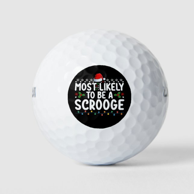 Balles De Golf Les Plus Probables D'Être Un Scrooge Famille Drôle (Devant)