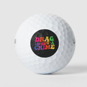 Balles De Golf LGBT Pride DRAG N'EST PAS UN SOUTIEN CRITIQUE