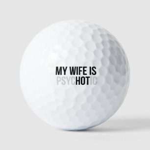 Balles De Golf Ma femme est psychotique, mari drôle