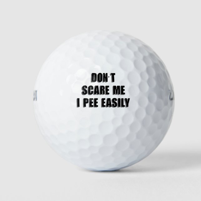 Balles De Golf Ne me craignez pas Je Pie Facilement Sarcastique H (Devant)