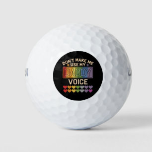 Balles De Golf Ne m'oblige pas à utiliser Daddy Voice Gay Rainbow