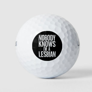 Balles De Golf Personne ne sait que je suis une lesbienne drôle G