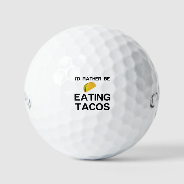 BALLES DE GOLF PLUTÔT MANGER DES TACOS (Recto)
