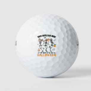 Balles De Golf Quand tu es mort à l'intérieur mais c'est Hallowee