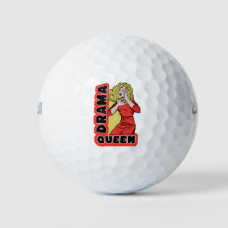 Balles De Golf Reine de drame parce que tout m'excite trop