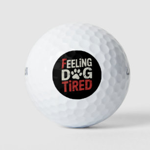 Balles De Golf Sentiment Chien fatigué Funny Retro Vintage
