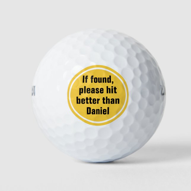 Balles De Golf Si trouvé, mieux vaut frapper que Nom Funny Lost (Devant)