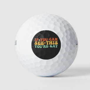 Balles De Golf Si tu vois ça, tu es gay