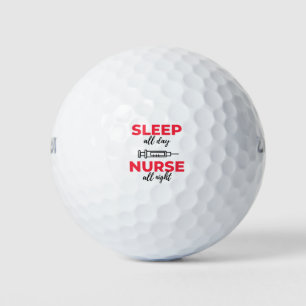 Balles De Golf Sleep All Day Nurse All Night 2