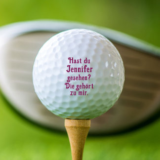 Balles De Golf Tu as vu Jennifer ? Elle est avec moi.