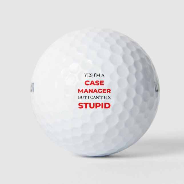 Balles De Golf Yes I'm A Case Manager But I Can't Fix Stupid 2 (Devant)