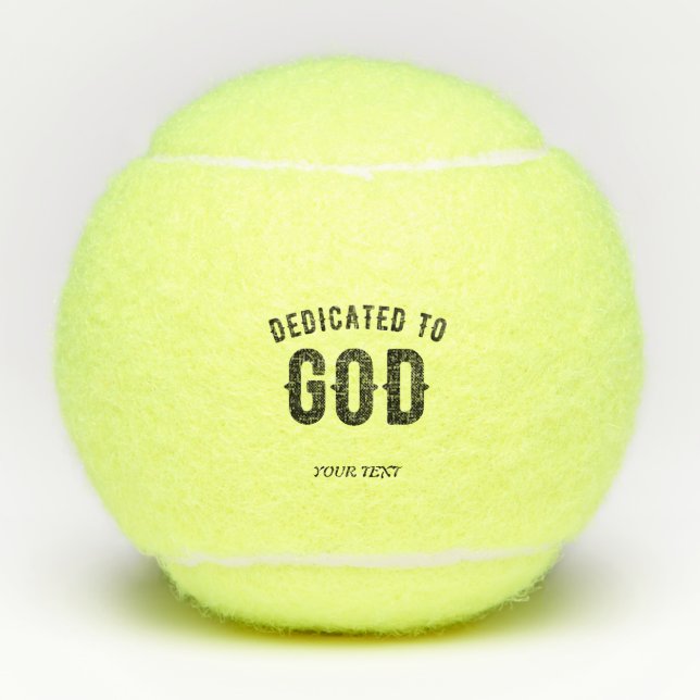 BALLES DE TENNIS DÉDIÉ À DIEU COOL PERSONNALISABLE NOIR TEXTE (Devant)