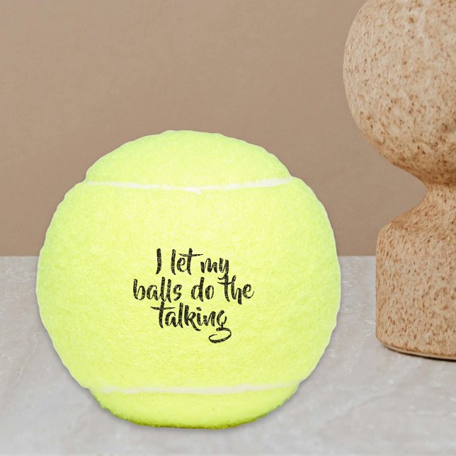Balles De Tennis Drôle Que Mes Boules Fassent La Parole Personnalis (Créateur téléchargé)