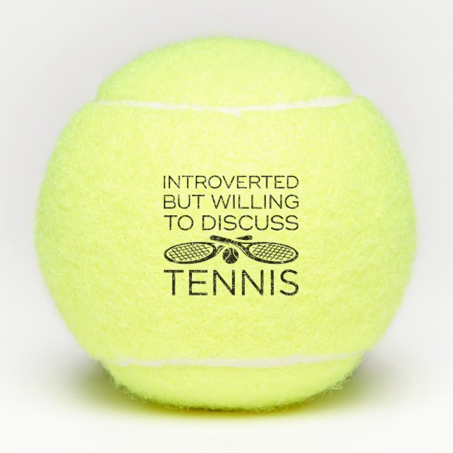 Balles De Tennis Introverted Mais Prêt À Discuter De Tennis (Devant)
