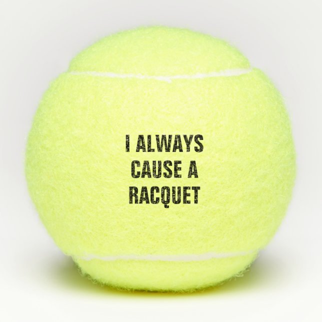 Balles De Tennis Je cause toujours une raquette (Devant)