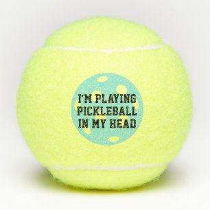 Balles De Tennis Je joue au Pickleball dans ma tête drôle