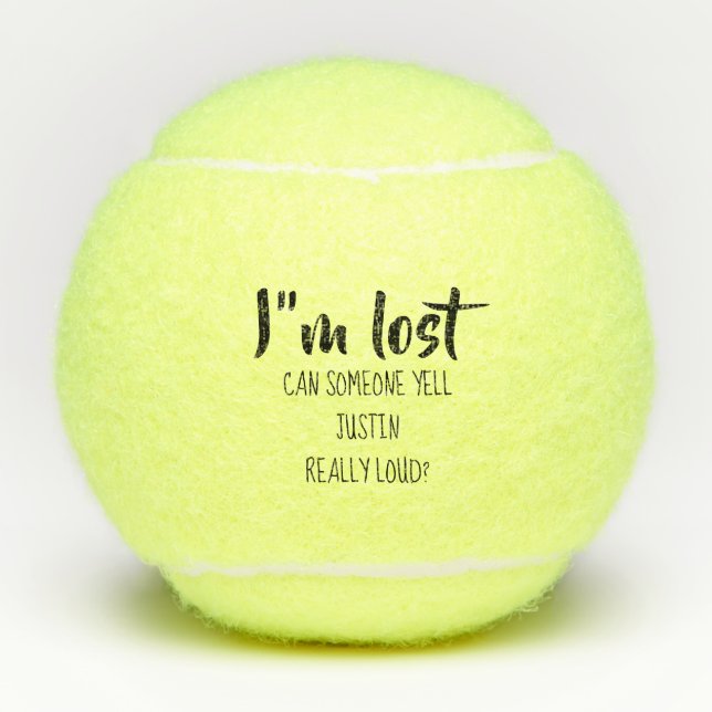 Balles De Tennis Je suis Perdu hurler pour l'Humour propriétaire Fu (Devant)