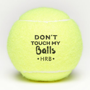 Balles De Tennis Personnalisé Ne touchez pas à mon amusant ballon d