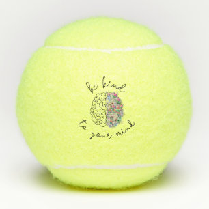 Balles De Tennis Soyez Gentil À Votre Esprit Floral Cerveau Santé M