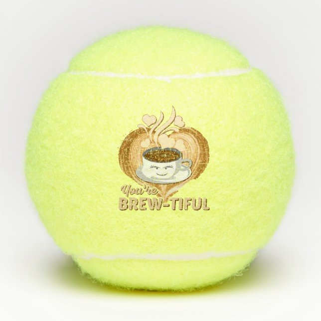 Balles De Tennis Vous êtes de belles paroles de café amusantes (Devant)