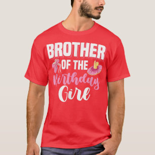 Ballet Bday Party  Brother Of The Birthday Girl Ba T-Shirt