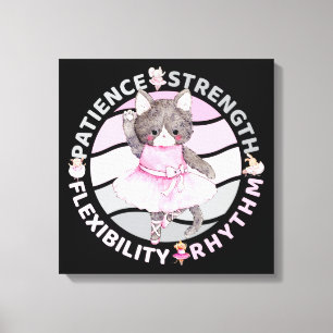 Ballet Dancer Cat Patience Strength Flexibility Canvas Print