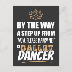 Ballet Dancer is the Ultimate in Appeal. Fun Gift Postcard
