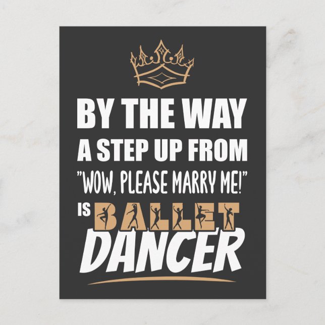 Ballet Dancer is the Ultimate in Appeal. Fun Gift Postcard (Front)