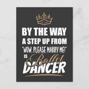 Ballet Dancer is the Ultimate in Appeal. Fun Gift Postcard