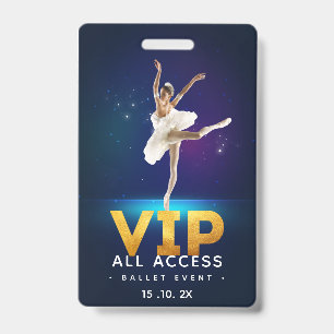 Ballet event VIP All Access Pass Badge