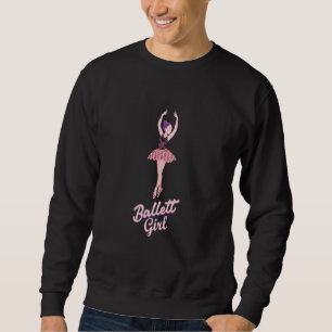 Ballet Girl Ballerina Dancer Ballet Shoes Pointed Sweatshirt