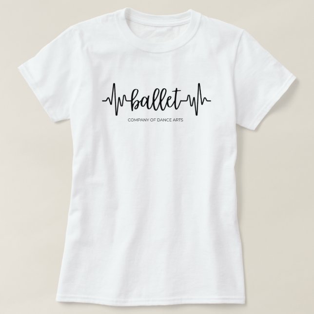 ballet is life T-Shirt (Design Front)