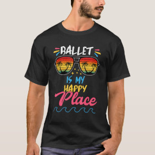 Ballet Is My Happy  Graphic T-Shirt