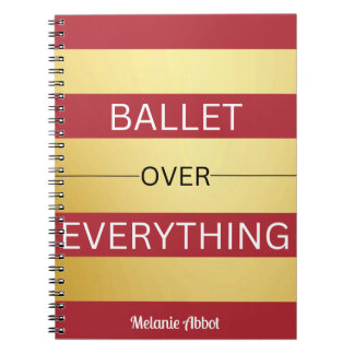 "BALLET OVER EVERYTHING" Blush Pink & Gold Striped Notebook