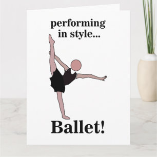 Ballet Performing In Style Ballerina Birthday Card
