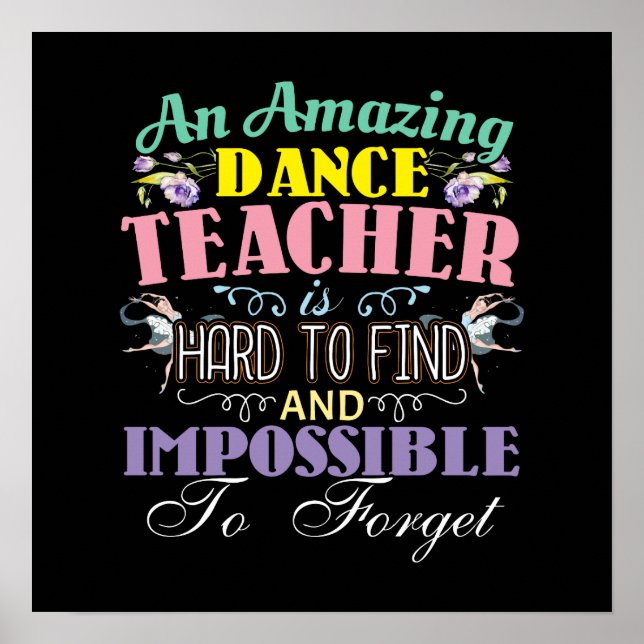 Ballet Teacher Appreciation - Amazing Quote Poster (Front)
