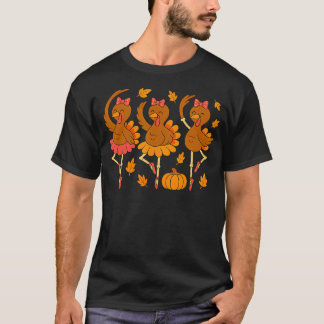 Ballet Turkey Pumpkin Fall Autumn Girls Turkey Tha T-Shirt